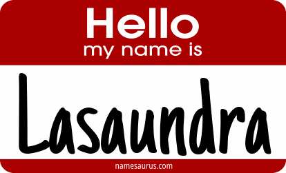 Hello my name is Lasaundra png download