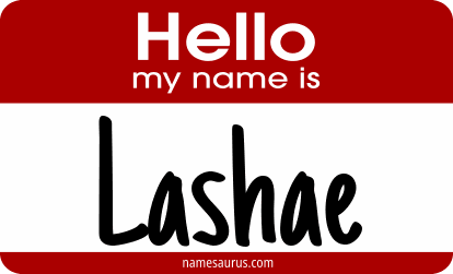 Hello my name is Lashae png download