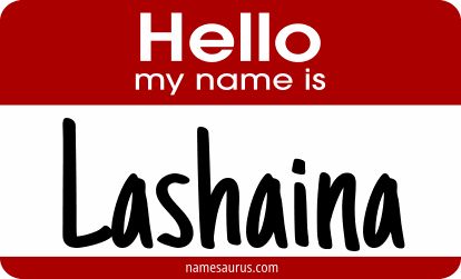 Hello my name is Lashaina png download
