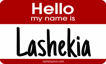 Hello my name is Lashekia png download