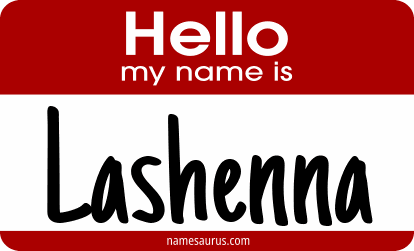 Hello my name is Lashenna png download