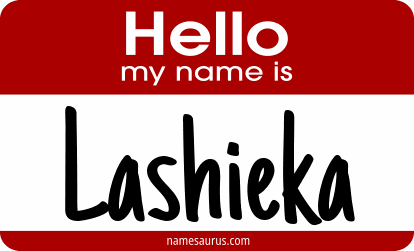 Hello my name is Lashieka png download