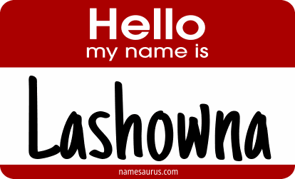 Hello my name is Lashowna png download