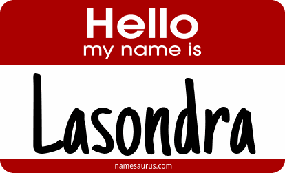 Hello my name is Lasondra png download