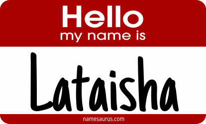 Hello my name is Lataisha png download