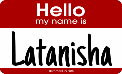 Hello my name is Latanisha png download