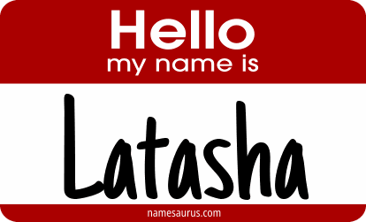Hello my name is Latasha png download