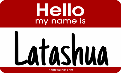 Hello my name is Latashua png download