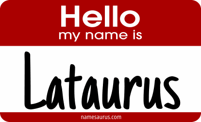 Hello my name is Lataurus png download