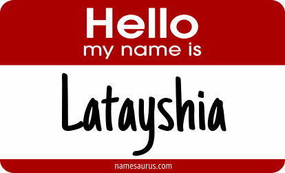 Hello my name is Latayshia png download