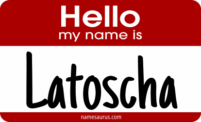 Hello my name is Latoscha png download