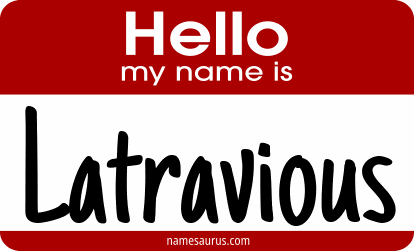 Hello my name is Latravious png download