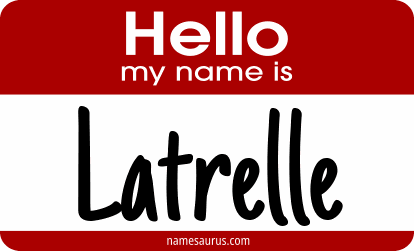 Hello my name is Latrelle png download