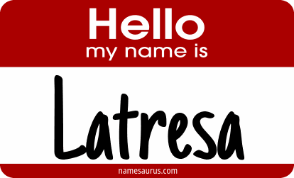 Hello my name is Latresa png download