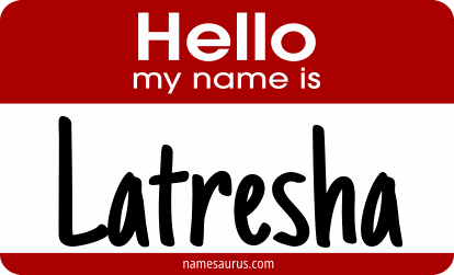 Hello my name is Latresha png download
