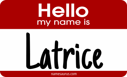 Hello my name is Latrice png download