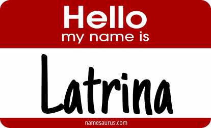 Hello my name is Latrina png download