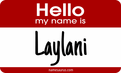 Hello my name is Laylani png download