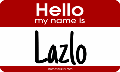 Hello my name is Lazlo png download