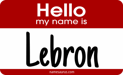 Hello my name is LeBron png download