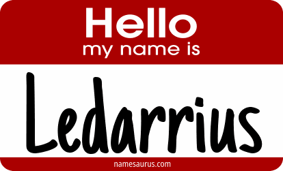 Hello my name is Ledarrius png download