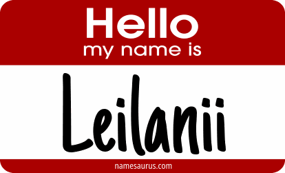 Hello my name is Leilanii png download