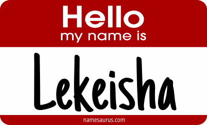 Hello my name is Lekeisha png download