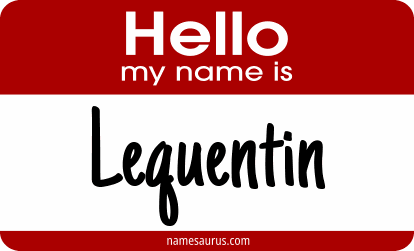 Hello my name is Lequentin png download