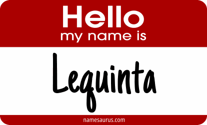 Hello my name is Lequinta png download