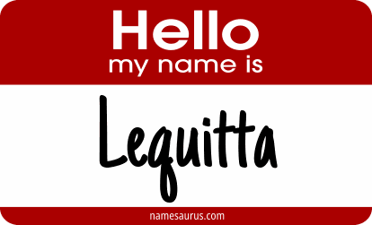 Hello my name is Lequitta png download