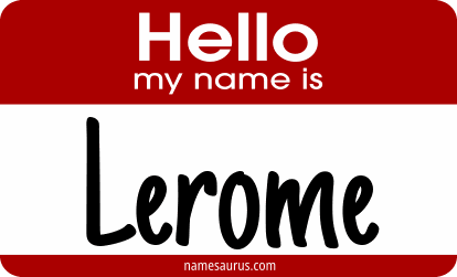 Hello my name is Lerome png download