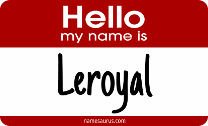 Hello my name is Leroyal png download