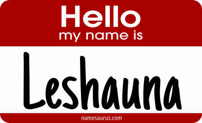 Hello my name is Leshauna png download