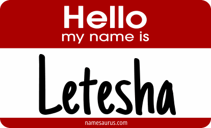 Hello my name is Letesha png download