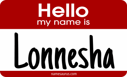 Hello my name is Lonnesha png download