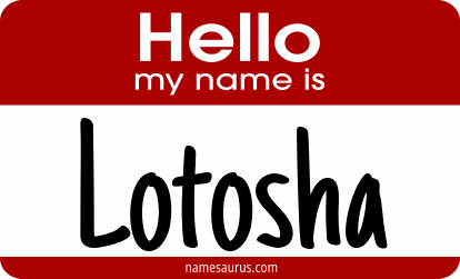 Hello my name is Lotosha png download