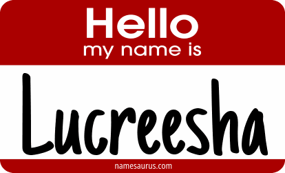 Hello my name is Lucreesha png download