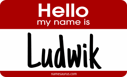 Hello my name is Ludwik png download