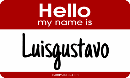Hello my name is Luisgustavo png download