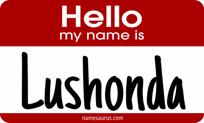 Hello my name is Lushonda png download