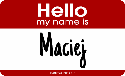 Hello my name is Maciej png download