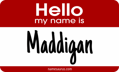 Hello my name is Maddigan png download