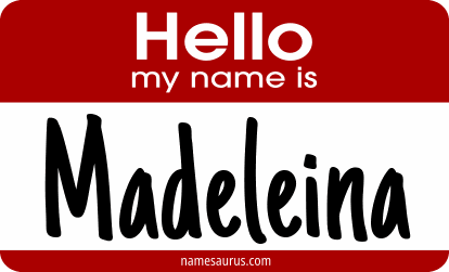 Hello my name is Madeleina png download