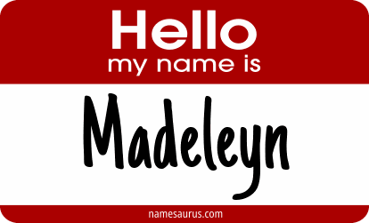 Hello my name is Madeleyn png download