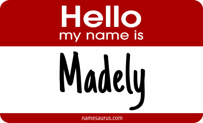 Hello my name is Madely png download
