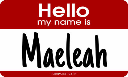Hello my name is Maeleah png download
