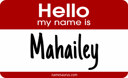 Hello my name is Mahailey png download