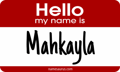 Hello my name is Mahkayla png download