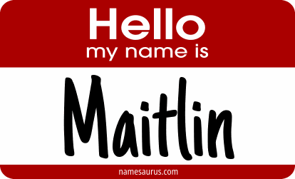 Hello my name is Maitlin png download