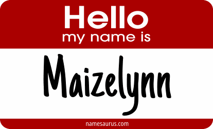 Hello my name is Maizelynn png download